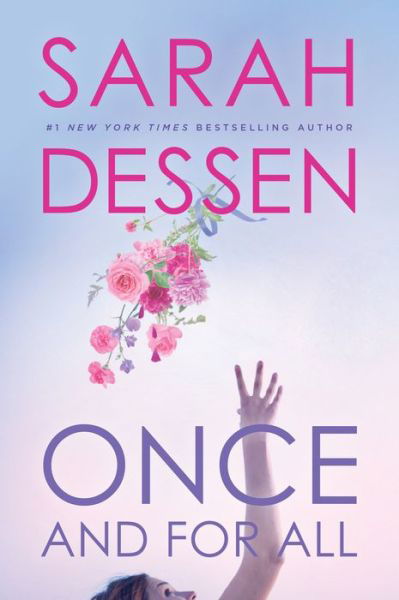 Once and for All - Sarah Dessen - Books - Penguin USA - 9780425290354 - May 22, 2018