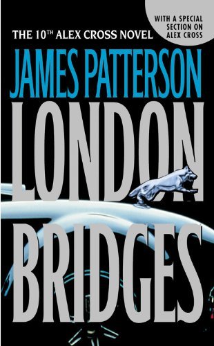 London Bridges (Alex Cross) - James Patterson - Libros - Vision - 9780446613354 - 1 de octubre de 2005