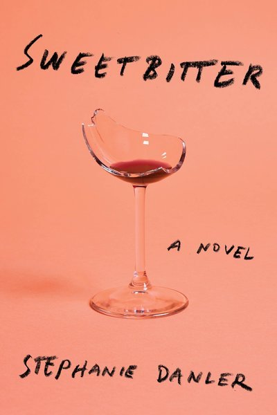 Cover for Stephanie Danler · Sweetbitter: A novel (Paperback Book) (2016)