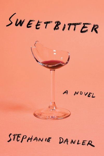 Cover for Stephanie Danler · Sweetbitter: A novel (Taschenbuch) (2016)