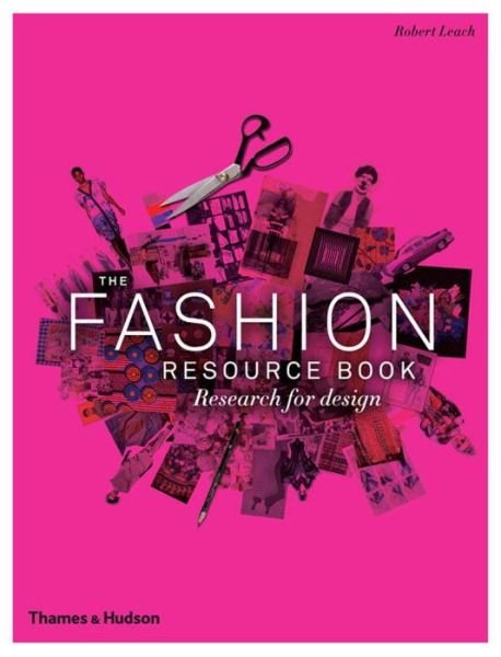 Cover for Robert Leach · The Fashion Resource Book: Research for Design (Paperback Bog) (2012)