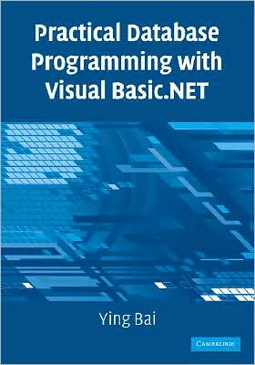 Cover for Ying Bai · Practical Database Programming with Visual Basic.NET (Paperback Book) (2008)