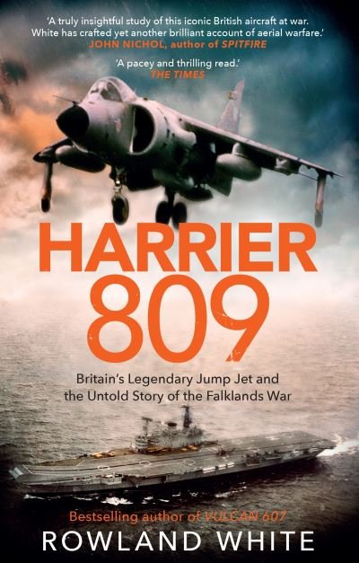 Cover for Rowland White · Harrier 809: Britain’s Legendary Jump Jet and the Untold Story of the Falklands War (Paperback Bog) (2021)