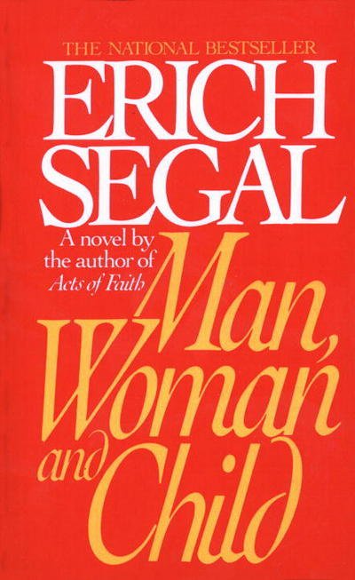Cover for Erich Segal · Man, Woman, and Child (Taschenbuch) (1993)