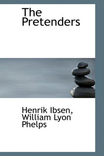 Cover for Henrik Ibsen · The Pretenders (Hardcover Book) (2009)