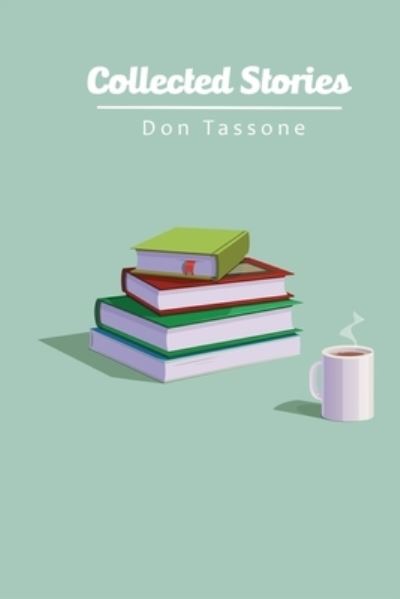 Cover for Don Tassone · Collected Stories (N/A) (2022)