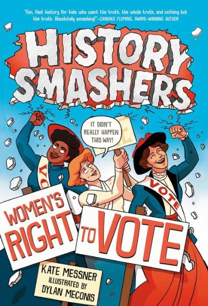 Cover for Kate Messner · History Smashers: Women's Right to Vote - History Smashers (Hardcover Book) (2020)