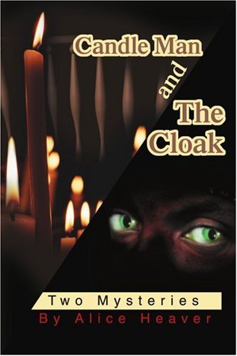 Cover for Alice Heaver · Candle Man and the Cloak: Two Mysteries (Paperback Bog) (2003)
