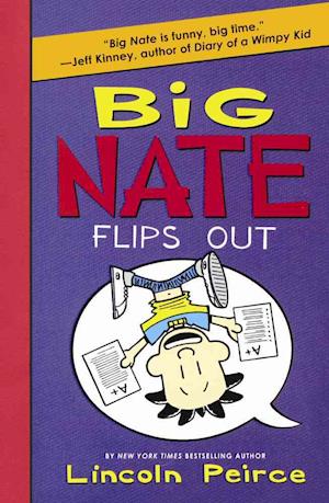 Cover for Lincoln Peirce · Big Nate Flips Out (Hardcover Book) (2016)