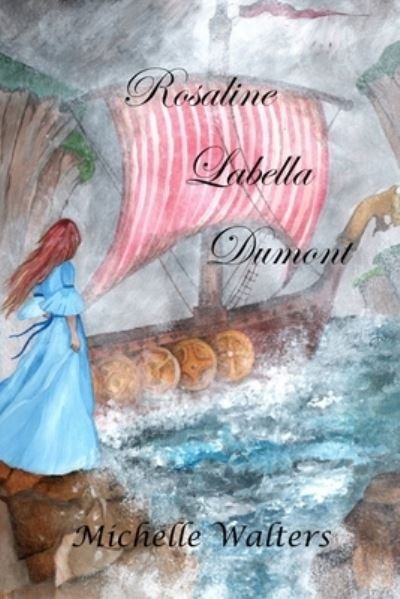 Cover for Michelle Walters · Rosaline Labella Dumont - Taken by the Vikings Mysteries (Paperback Book) (2021)