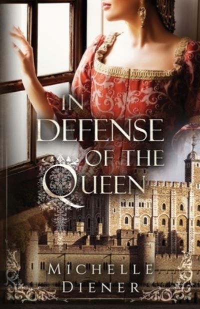 Cover for Michelle Diener · In Defense of the Queen (Book) (2023)