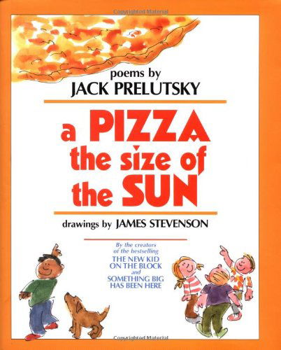 A Pizza the Size of the Sun - Jack Prelutsky - Książki - HarperCollins Publishers Inc - 9780688132354 - 16 września 1996