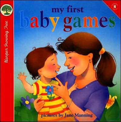 Cover for Public Domain · My First Baby Games (Harper Growing Tree) (Tavlebog) (2001)