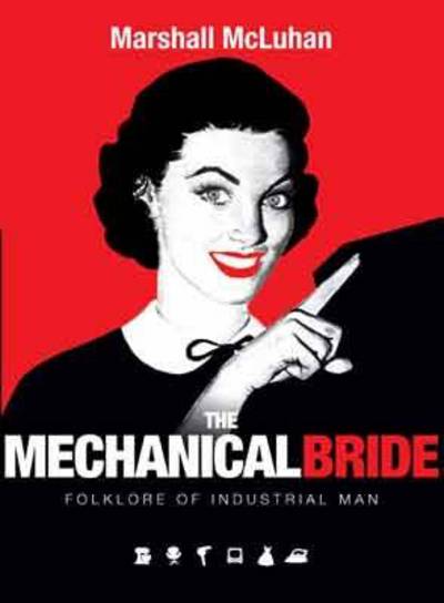 Cover for Marshall Mcluhan · Mechanical Bride (Paperback Book) (2011)