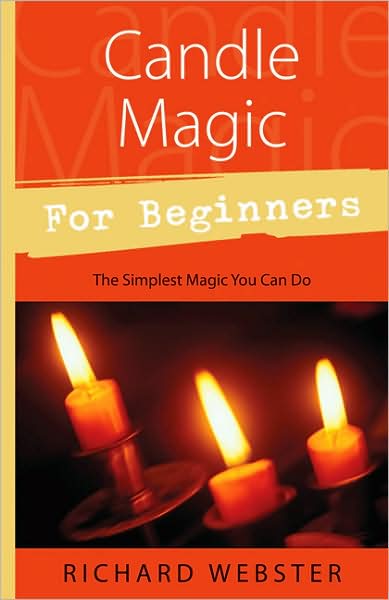 Cover for Richard Webster · Candle Magic for Beginners: The Simplest Magic You Can Do (Pocketbok) (2004)