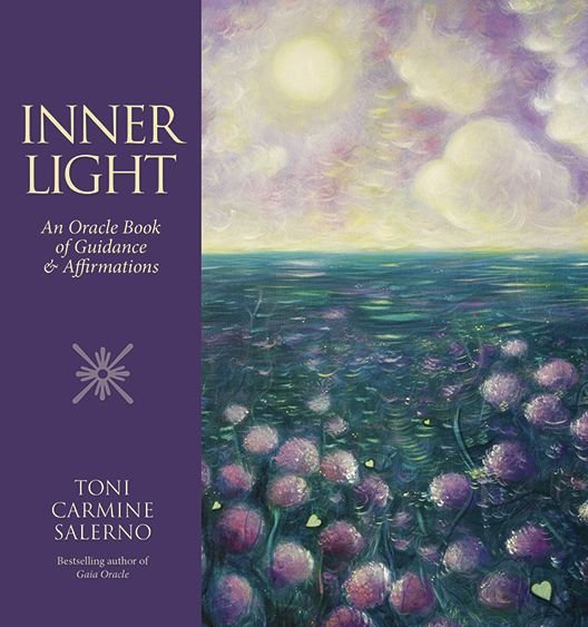 Cover for Toni Carmine Salerno · Inner Light: an Oracle Book of Guidance &amp; Affirmations (Gebundenes Buch) (2015)