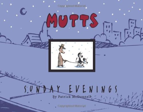Cover for Patrick Mcdonnell · Mutts Sunday Evenings: a Mutts Treasury (Paperback Bog) (2005)
