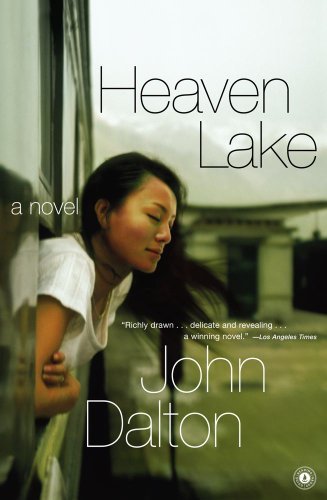 Heaven Lake: a Novel - John Dalton - Bøger - Scribner - 9780743246354 - 1. april 2005