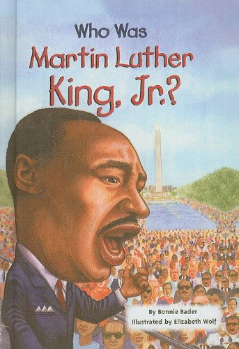 Who Was Martin Luther King, Jr.? (Who Was...? (Pb)) - Bonnie Bader - Books - Perfection Learning - 9780756989354 - 2008