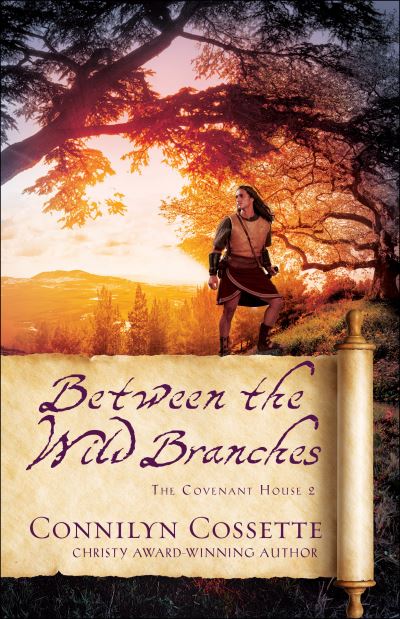 Cover for Connilyn Cossette · Between the Wild Branches (Paperback Book) (2021)