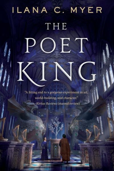 The Poet King - The Harp and Ring Sequence - Ilana C. Myer - Książki - Tor Publishing Group - 9780765378354 - 2 marca 2021