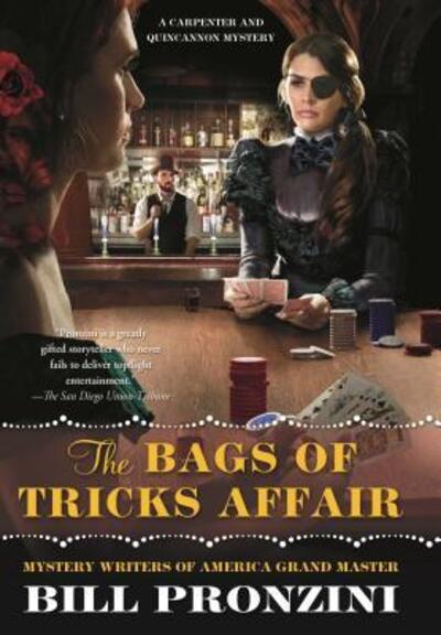 The Bags of Tricks Affair: A Carpenter and Quincannon Mystery - Carpenter and Quincannon - Bill Pronzini - Książki - Tor Publishing Group - 9780765394354 - 6 marca 2018