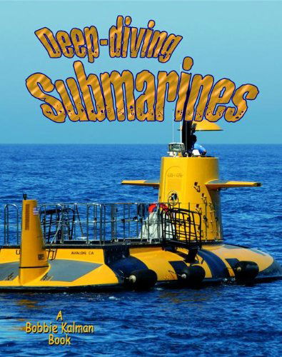 Cover for Molly Aloian · Deep-diving Submarines (Vehicles on the Move) (Paperback Book) (2011)