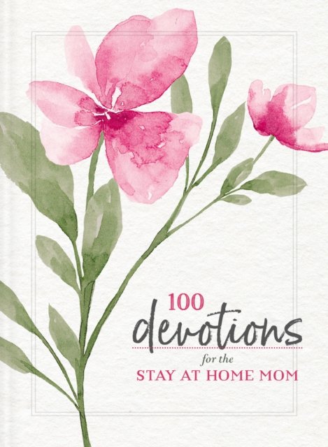 Cover for Zondervan · 100 Devotions for the Stay-at-Home Mom (Pocketbok) (2023)