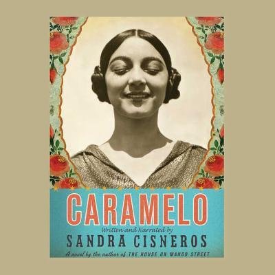 Cover for Sandra Cisneros · Caramelo (CD) [UNABRIDGED edition] (2002)