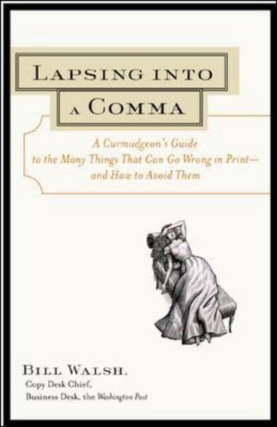 Cover for Bill Walsh · Lapsing Into a Comma (Paperback Book) [Ed edition] (2000)