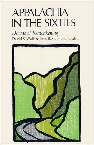 Cover for David S Walls · Appalachia in the Sixties: Decade of Reawakening (Taschenbuch) (2009)