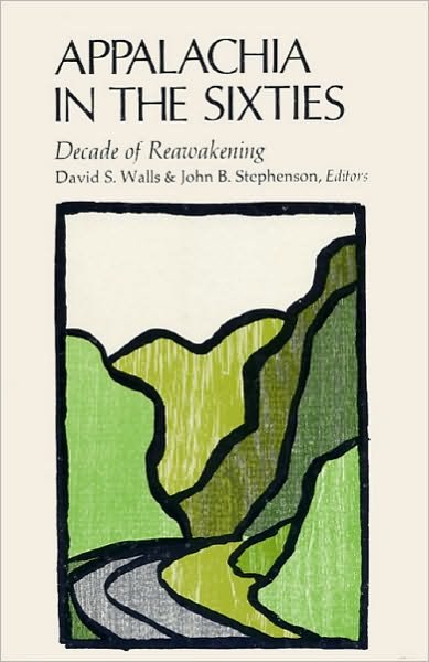 Cover for David S Walls · Appalachia in the Sixties: Decade of Reawakening (Paperback Book) (2009)