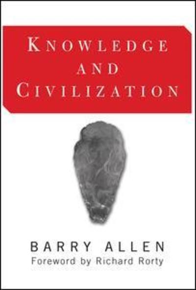 Cover for Barry Allen · Knowledge And Civilization (Paperback Book) (2003)