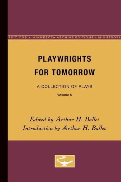Cover for Arthur H Ballet · Playwrights for Tomorrow: A Collection of Plays, Volume 5 (Paperback Book) (1969)