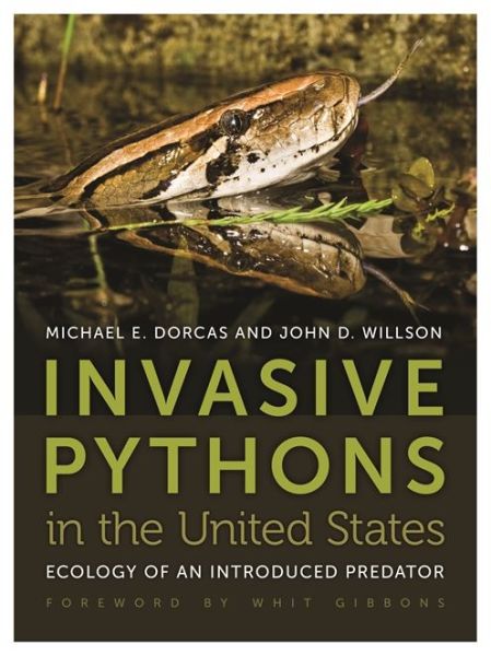 Cover for John D. Willson · Invasive Pythons in the United States: Ecology of an Introduced Predator - Wormsloe Foundation Nature Books (Paperback Book) (2011)