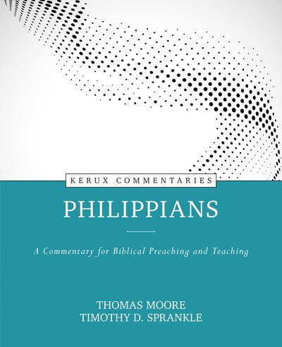 Philippians – A Commentary for Biblical Preaching and Teaching - Thomas Moore - Böcker - Kregel Publications,U.S. - 9780825458354 - 26 november 2019
