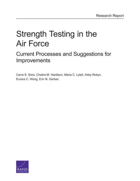 Cover for Carra S. Sims · Strength Testing in the Air Force: Current Processes and Suggestions for Improvements (Paperback Book) (2014)