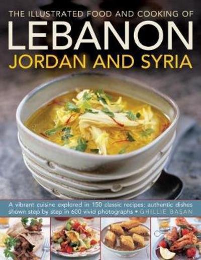 Cover for Basan Ghillie · Illustrated Food &amp; Cooking of Lebanon, Jordan &amp; Syria (Hardcover bog) (2017)