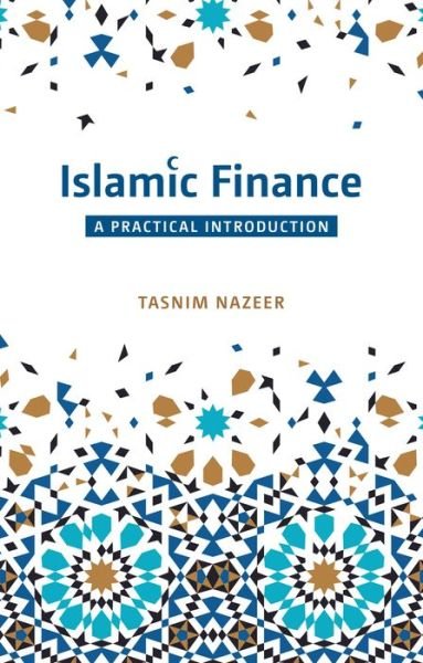 Cover for Tasnim Nazeer · Islamic Finance: A Practical Introduction (Paperback Book) (2020)