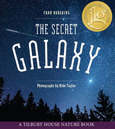 Cover for Fran Hodgkins · The Secret Galaxy - Tilbury House Nature Book (Paperback Book) (2022)