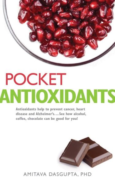 Cover for Dasgupta, Amitava (Amitava Dasgupta) · Pocket Antioxidants (Paperback Book) (2013)