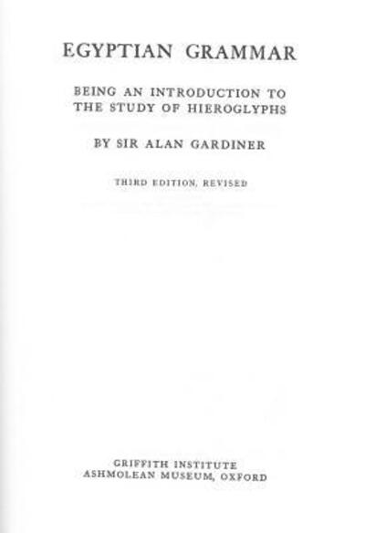 Cover for Alan Henderson Gardiner · Egyptian Grammar (Hardcover Book) [3d ed., rev. edition] (1957)