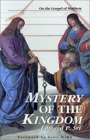 Cover for Edward Sri · Mystery of the Kingdom: on the Gospel of Matthew (Paperback Book) (2000)