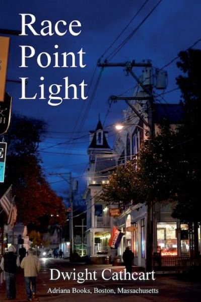 Cover for Dwight Cathcart · Race Point Light (Paperback Bog) (2017)