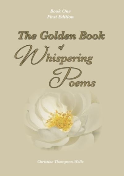 Cover for Christine Thompson-Wells · The Golden Book Of Whispering Poems (Paperback Book) (2021)