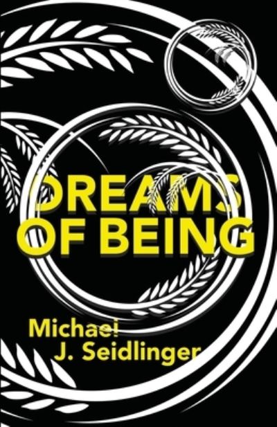 Cover for Michael J Seidlinger · Dreams of Being (Paperback Book) (2020)