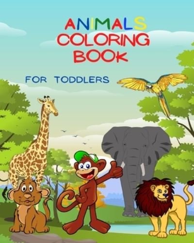 Cover for Dane Grunn · Animals Coloring Book For Toddlers (Taschenbuch) (2024)