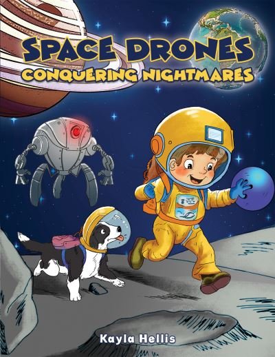Cover for Kayla Hellis · Space Drones - Conquering Nightmares (Paperback Book) (2023)