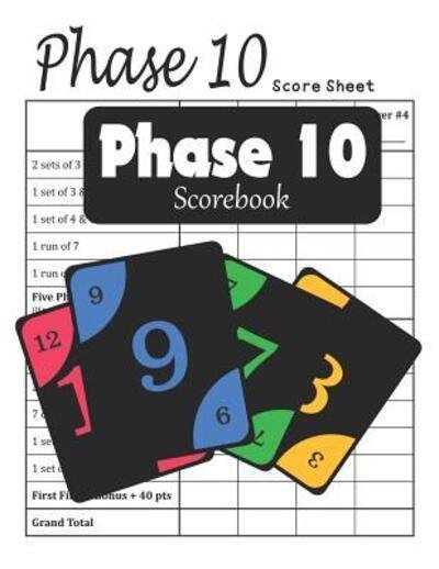 Cover for Eric Stewart · Phase 10 Scorebook : Great for scorekeeping in phase 10 dice games (Pocketbok) (2019)