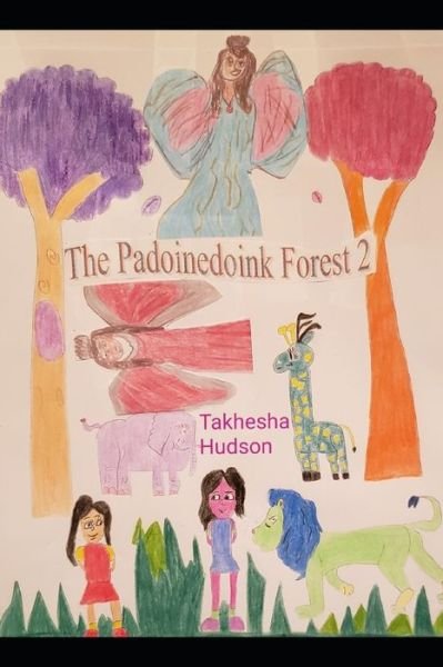 Cover for Takhesha Hudson · The Padoinedoink Forest 2 (Paperback Book) (2019)